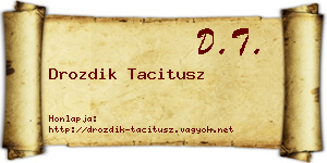Drozdik Tacitusz névjegykártya